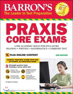 Praxis Core Exams: Core Academic Skills for Educators