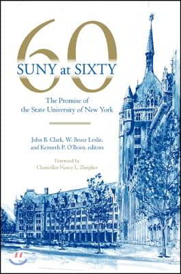 Suny at Sixty: The Promise of the State University of New York