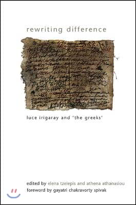 Rewriting Difference: Luce Irigaray and 'The Greeks'