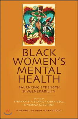 Black Women&#39;s Mental Health: Balancing Strength and Vulnerability