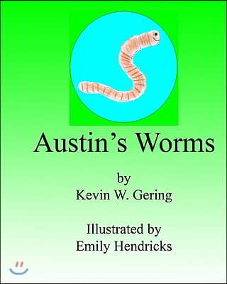 Austin&#39;s Worms