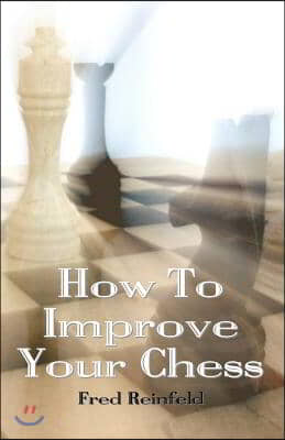 How To Improve Your Chess