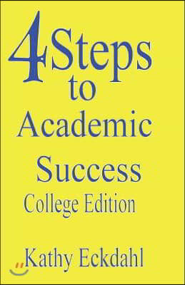 4 Steps To Academic Success: How To Study Without Wasting Time