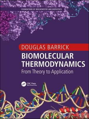 Biomolecular Thermodynamics