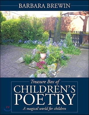 Treasure Box of Children&#39;s Poetry: A Magical World for Children