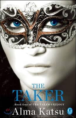 The Taker, 1: Book One of the Taker Trilogy