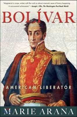 Bolivar: American Liberator