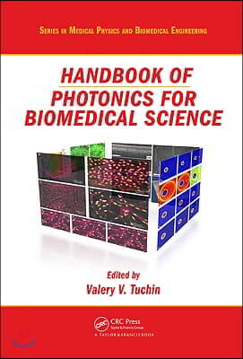 Handbook of Photonics for Biomedical Science