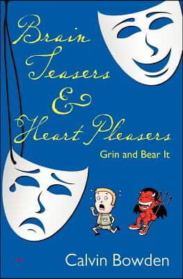 Brain Teasers & Heart Pleasers: Grin and Bear It