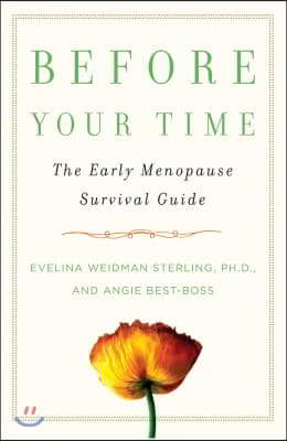 Before Your Time: The Early Menopause Survival Guide