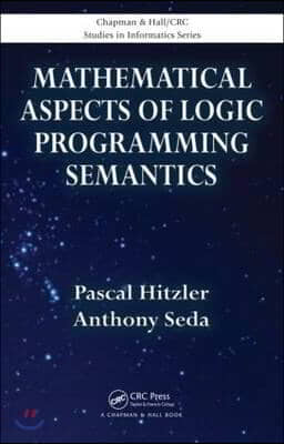 Mathematical Aspects of Logic Programming Semantics