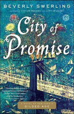 City of Promise: A Novel of New York's Gilded Age