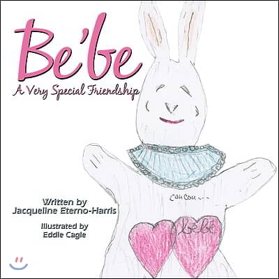 Be&#39;be: A Very Special Friendship