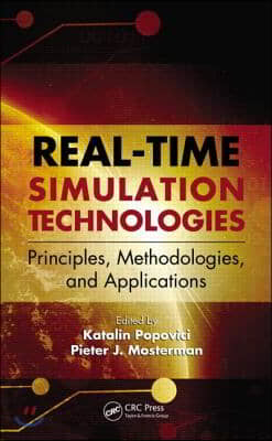 Real-Time Simulation Technologies: Principles, Methodologies, and Applications