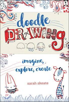 Doodle Drawing: Imagine, Explore, Create