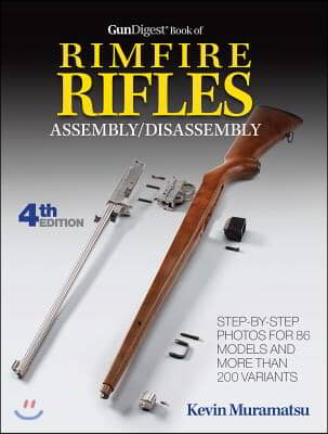 Gun Digest Book of Rimfire Rifles Assembly/Disassembly