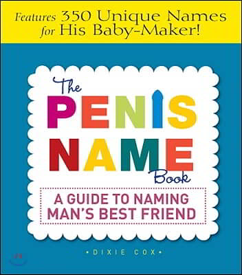 The Penis Name Book