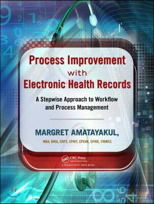 Process Improvement with Electronic Health Records