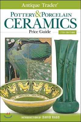 Antique Trader Pottery &amp; Porcelain Ceramics Price Guide