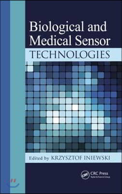 Biological and Medical Sensor Technologies