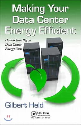 Making Your Data Center Energy Efficient