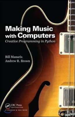 Making Music with Computers: Creative Programming in Python