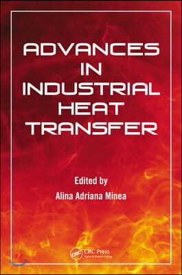 Advances in Industrial Heat Transfer