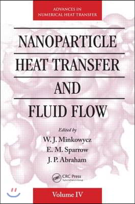 Nanoparticle Heat Transfer and Fluid Flow