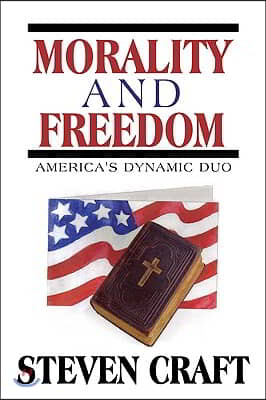 Morality and Freedom: America's Dynamic Duo