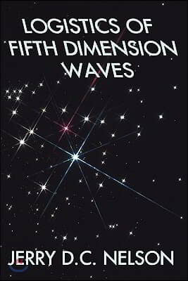 Logistics of Fifth Dimension Waves