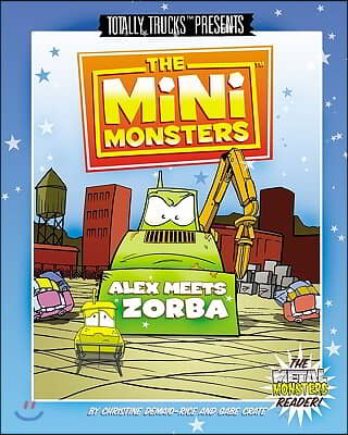 The Minimonsters - Alex Meets Zorba: A Metal Monsters Reader