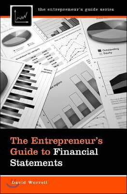 The Entrepreneur&#39;s Guide to Financial Statements