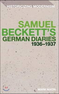 Samuel Beckett&#39;s German Diaries 1936-1937