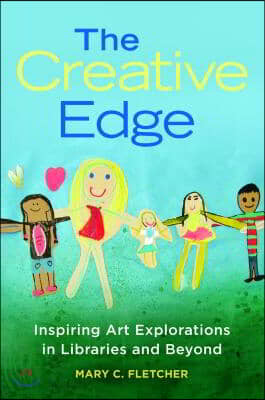 The Creative Edge: Inspiring Art Explorations in Libraries and Beyond