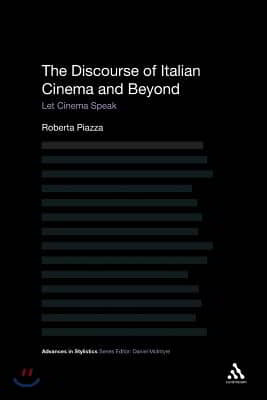 The Discourse of Italian Cinema and Beyond: Let Cinema Speak