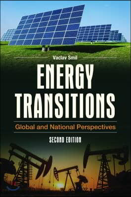 Energy Transitions: Global and National Perspectives