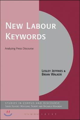 Keywords in the Press: The New Labour Years