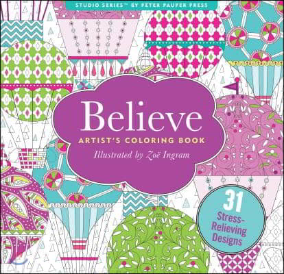 Believe Artists&#39; Coloring Books