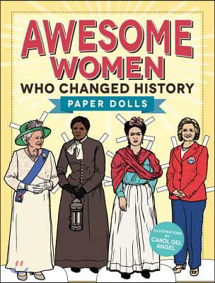 Awesome Women Who Changed History: Paper Dolls