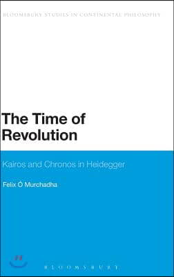 The Time of Revolution: Kairos and Chronos in Heidegger