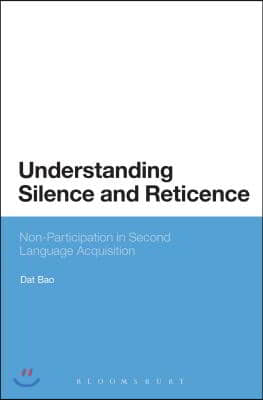 Understanding Silence and Reticence: Ways of Participating in Second Language Acquisition