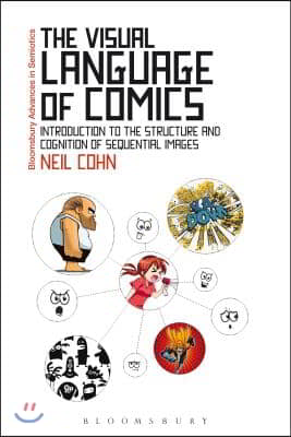 The Visual Language of Comics: Introduction to the Structure and Cognition of Sequential Images.