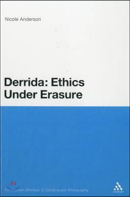 Derrida: Ethics Under Erasure