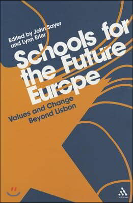 Schools for the Future Europe: Values and Change Beyond Lisbon