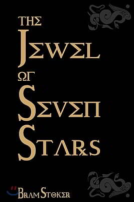 The Jewel Of Seven Stars: Cool Collector&#39;s Edition - Printed In Modern Gothic Fonts