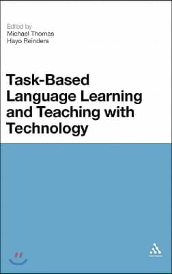 Task-Based Language Learning and Teaching with Technology