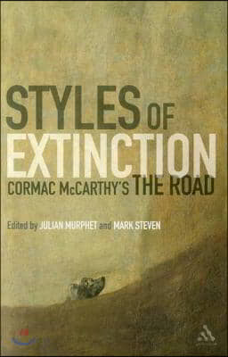 Styles of Extinction: Cormac McCarthy's the Road