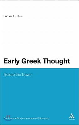 Early Greek Thought: Before the Dawn