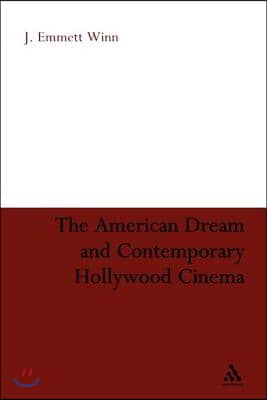 The American Dream and Contemporary Hollywood Cinema