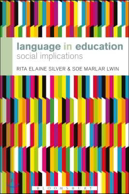 Language in Education: Social Implications